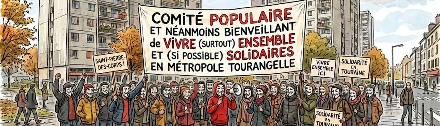 VIVRE (SURTOUT) ENSEMBLE ET (SI POSSIBLE) SOLIDAIRES EN MÉTROPOLE TOURANGELLE